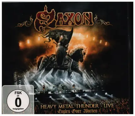 Saxon - Heavy Metal Thunder - Live, Eagles Over Wacken