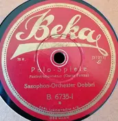 Saxophon-Orchester Dobbri - Polo-Spiele / Expreßzug