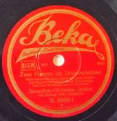 Saxophon-Orchester Dobbri - Zwei Herzen Im Dreivierteltakt / Auch Du Wirst Mich Einmal Betrügen