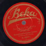 Schellack - Saxophon-Orchester Dobbri - Schöner Gigolo / Mit Dir Und Keiner Andern...