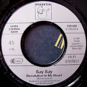 7inch Vinyl Single - Say Say - Revolution In My Heart