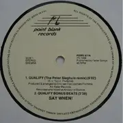 12inch Vinyl Single - Say When! - Qualify