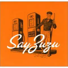 Say Zuzu - Every Mile