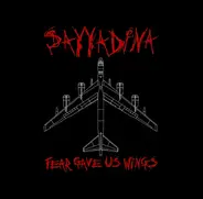 Sayyadina - Fear Gave Us Wings