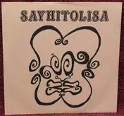 Sayhitolisa - Everybody Hates Everyone