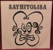 Sayhitolisa - Everybody Hates Everyone