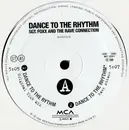 12inch Vinyl Single - Sgt. Foxx And The Rave Connection - Dance To The Rhythm