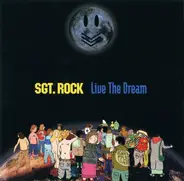 Sgt. Rock - Live the Dream
