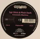 12inch Vinyl Single - Sgt. Slick & Pitch Dark - Automatic Machine