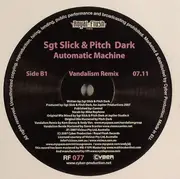 12inch Vinyl Single - Sgt. Slick & Pitch Dark - Automatic Machine