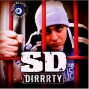 SD - Dirrrty