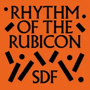 Sdf - Rhythm Of The Rubicon