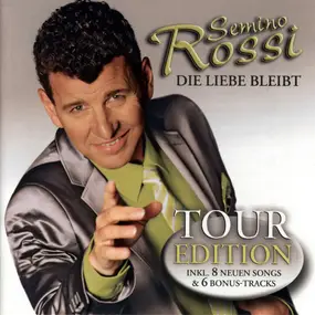 Semino Rossi - Die Liebe Bleibt -Tour..