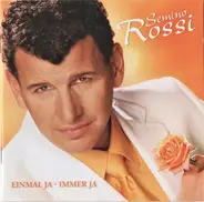 Semino Rossi - Einmal Ja, Immer Ja