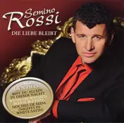 Semino Rossi - Die Liebe Bleibt
