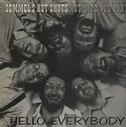 Semmel´s Hot Shots - Hello Everybody