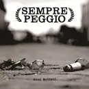 7inch Vinyl Single - Sempre Peggio - Anni Buttati - EP