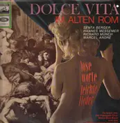 Senta Berger - Dolce Vita Im Alten Rom - Lose Worte - Leichte Lieder