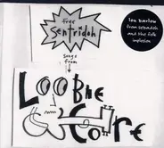 Sentridoh - Free Sentridoh: Songs From Loobiecore