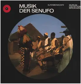 Senufo - Musik Der Senufo / Elfenbeinküste