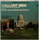 LP - Senator Everett McKinley Dirksen reads - Gallant Men, Stories Of The American Adventure