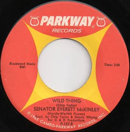 Senator Bobby / Senator Everett McKinley - Wild Thing