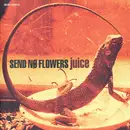 CD - Send No Flowers - Juice