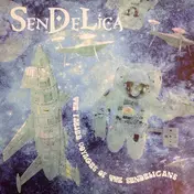 SENDELICA - The Fabled Voyages Of The Sendelicans