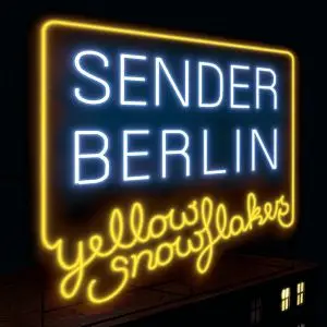 Sender Berlin / Heiko Laux - Yellow Snowflakes / Terraformic Premix 2004