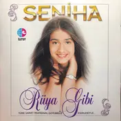 Seniha Gözetlik - Rüya Gibi