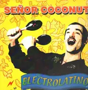 Señor Coconut and His Orchestra - Electrolatino