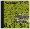 CD - Senor Itchy - Millionen Menschen Müssen Nachts Raus...