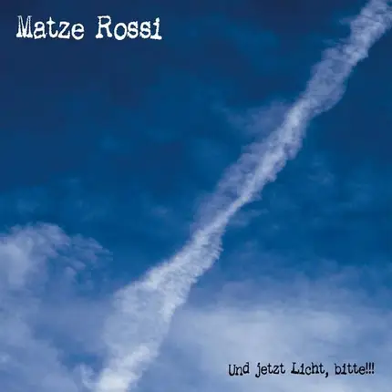 Senore Matze Rossi - Und Jetzt Licht, Bitte!!!