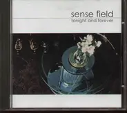 Sense Field - Tonight and Forever