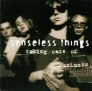 CD - Senseless Things - Taking Care Of Business
