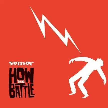 Senser - HOW TO DO BATTLE