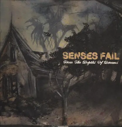 Senses Fail - From The Depths Of Dreams