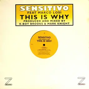 Sensitivo Feat. Marco Losi - This Is Why