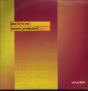 12inch Vinyl Single - Sensory Productions - Give It To Me