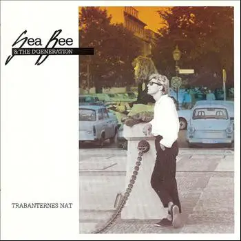 Sea Bee & The D'Generation - Trabanternes Nat