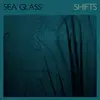 LP - Sea Glass - Shifts