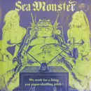 7inch Vinyl Single - Sea Monster - We Work For A Living You Paper-Shuffling Prick! - Green transparent.