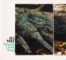 CD - Sea Wolf - Through A Dark Wood