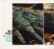 CD - Sea Wolf - Through A Dark Wood