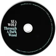 CD - Sea Wolf - Through A Dark Wood