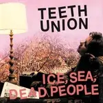 The Sea - TEETH UNION