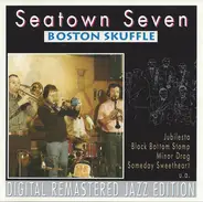 Seatown Seven - Boston Skuffle
