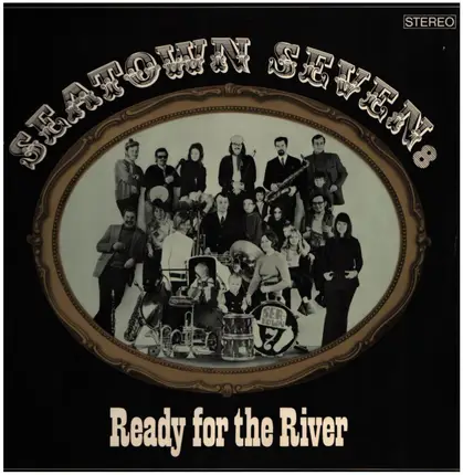 Seatown Seven - Ready for the River