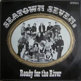 Seatown Seven - Ready for the River