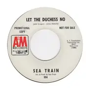 Seatrain - Let The Duchess No / As I Lay Losing